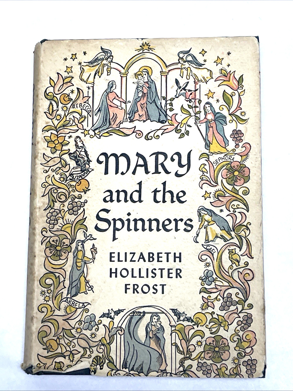 1946 Mary and the Spinners Elizabeth Hollister Frost Hardcover Dust Jacket